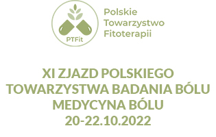XI Zjazd Polskiego Towarzystwa Badania Bolu MEDYCYNA BOLU 2022 - Polskie Towarzystwo Fitoterapii