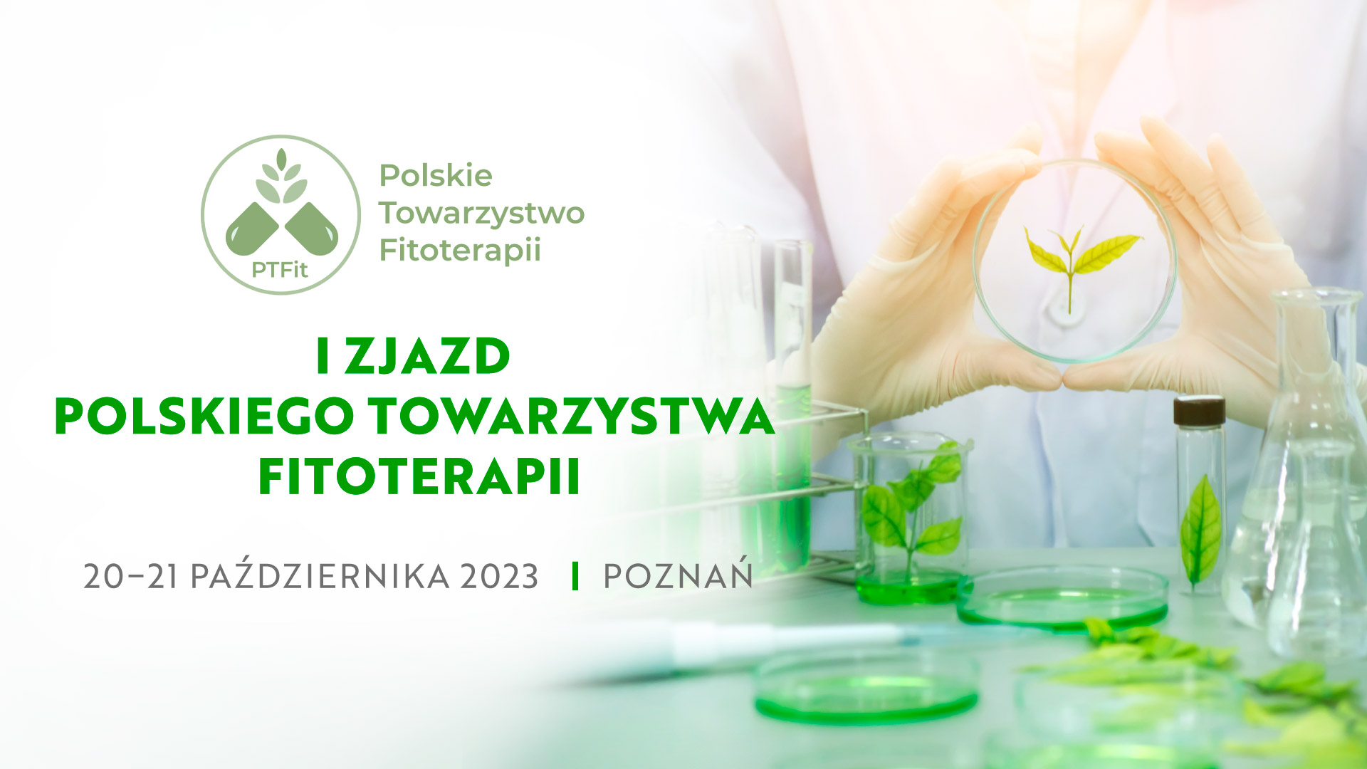 I zjazd PTFIT 2 - I Zjazd Polskiego Towarzystwa Fitoterapii -zmiana terminu. 20-21.10.2023