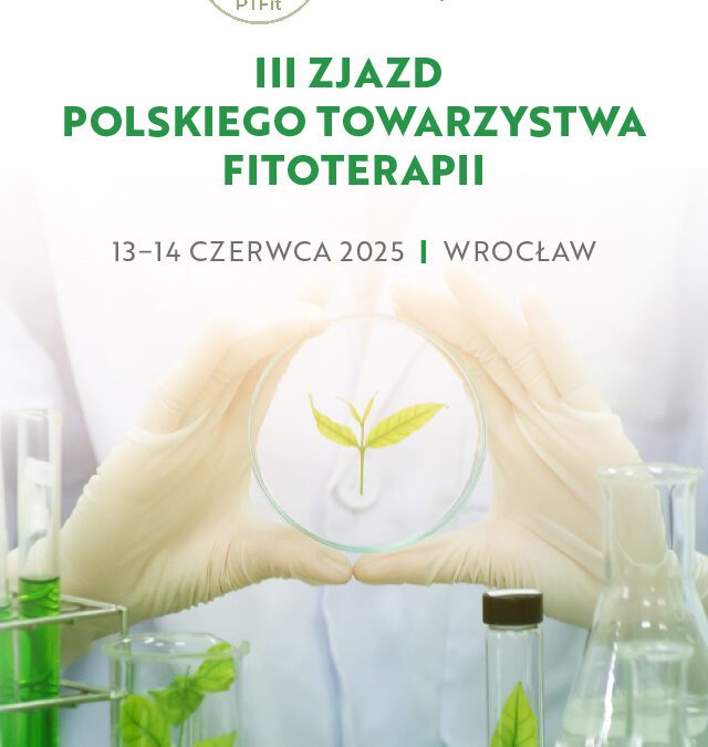 III Zjazd Polskiego Towarzystwa Fitoterapii za nami
